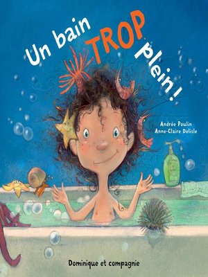 cover image of Un bain trop plein !--Niveau de lecture 3